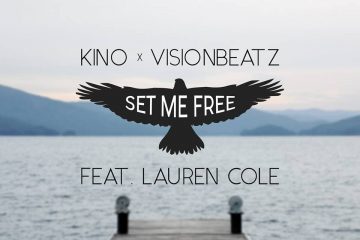 PREMIERE: KINO x VisionBeatz - Set Me Free (Ft. Lauren Cole)