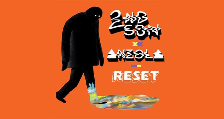 2nd Son & Anzola Get You Twisted And "Reset"